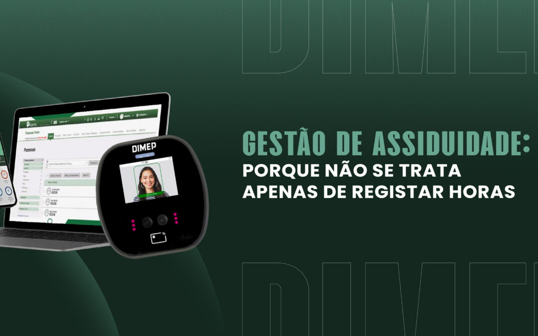 Gestão de assiduidade: porque não se trata apenas de registar horas